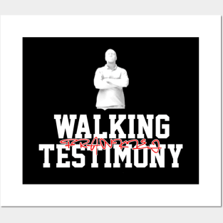 WALKING TESTIMONY Posters and Art